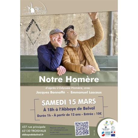 SPECTACLE - " NOTRE HOMÈRE " - Samedi 15 mars à 18h