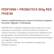 perform + probiotics 500g RED PIGEONS